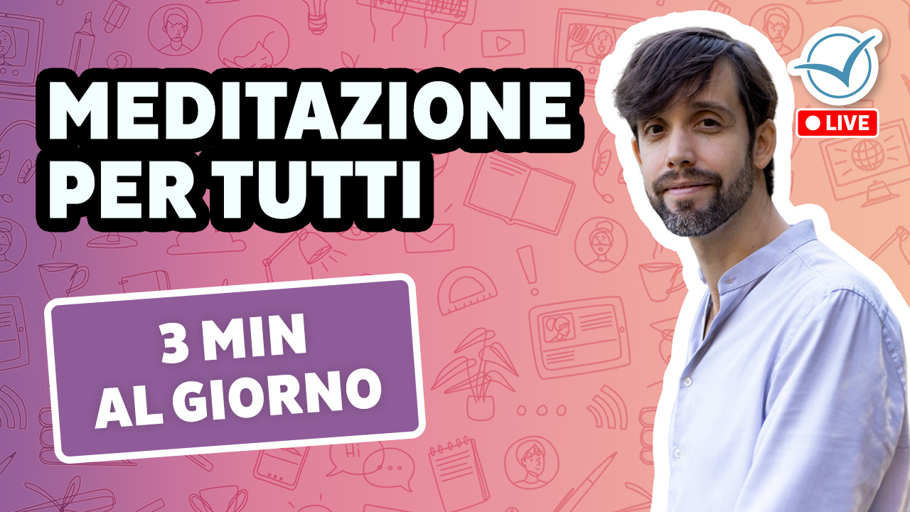 Meditazione per tutti: con soli 3 minuti al giorno - Macrolibrarsi Live